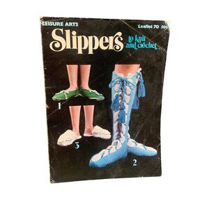 Leisure Arts Leaflet 70: Slippers To Knit & Crochet Patterns